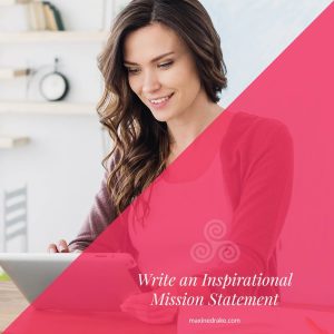 write an inspirational mission statement